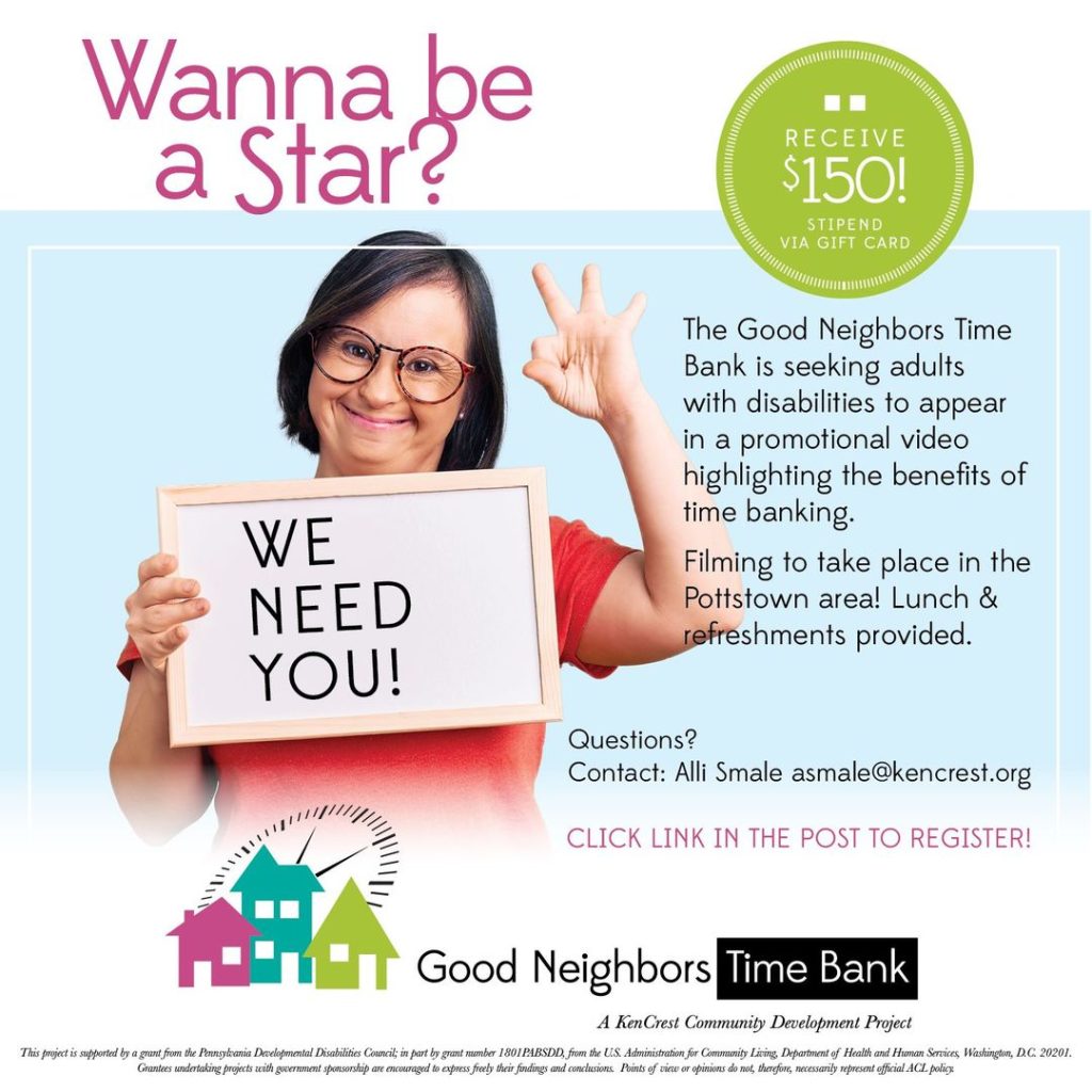 A graphic from Good Neighbors Time Bank that promotes a casting call for people with disabilities to appear in a short video.